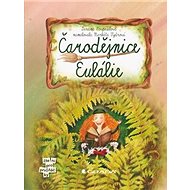 Čarodějnice Eulálie - Zuzana Pospíšilová