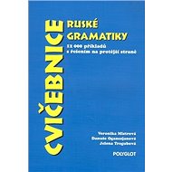 Cvičebnice ruské gramatiky - Veronika Mistrová; Danuše Oganesjanová; Jelena Tregubová