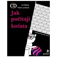 Jak počítají koťata: + CD - Jiří Žáček; Pavel Jurkovič