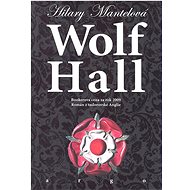 Wolf Hall - Hilary Mantelová
