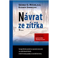 Návrat ze zítřka - George G. Ritchie; Elizabeth Sherrillová