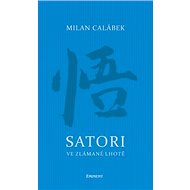 Satori ve Zlámané Lhotě - Milan Calábek