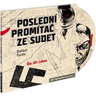 Poslední promítač ze Sudet - Audiokniha na CD