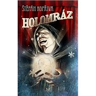 Holomráz - Štěpán Kopřiva