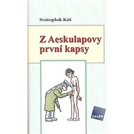 Z Aeskulapovy první kapsy - Svatopluk Káš