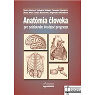Anatómia človeka pre nelekárske študijné programy - Yvetta Mellová; Gabriela Hešková; Desanka Výbohová