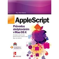 Apple Script: Průvodce skriptováním v Mac OS X - 