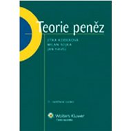 Teorie peněz - Jitka Koderová; Milan Sojka; Jan Havel