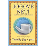 Jógové nétí: Techniky jógy v praxi - Narayan Chögyin Dorje