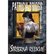 Stříbrná relikvie - Patricia Briggs