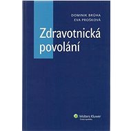 Zdravotnická povolání - Dominik Brůha; Eva Prošková