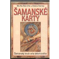 Šamanské karty: Šamanský kruh orla bělohlavého - 