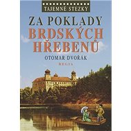 Za poklady brdských Hřebenů - Otomar Dvořák