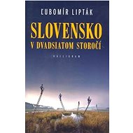 Slovensko v dvadsiatom storočí - 