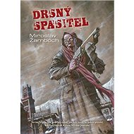 Drsný spasitel - Miroslav Žamboch