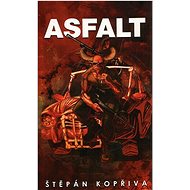 Asfalt - Štěpán Kopřiva
