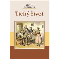 Tichý život - Vlasta Pittnerová