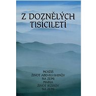 Z doznělých tisíciletí - 