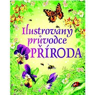 Ilustrovaný průvodce Příroda - 