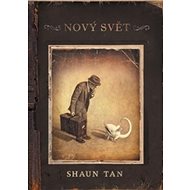 Nový svět - Shaun Tan