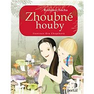 Zhoubné houby - Radomír Socha
