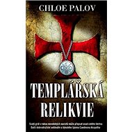 Templářská relikvie - Chloe Palov