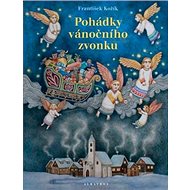 Pohádky vánočního zvonku - František Kožík