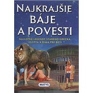 Najkrajšie báje a povesti - 