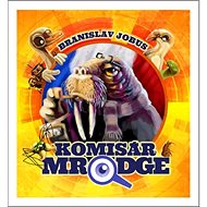 Komisár Mrodge - Branislav Jobus