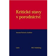 Kritické stavy v porodnictví - Antonín Pařízek
