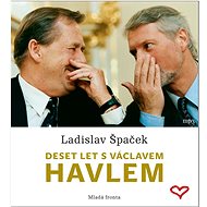 Deset let s Václavem Havlem - Audiokniha na CD