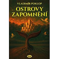 Ostrovy zapomnění - Vladimír Poklop