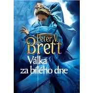 Válka za bílého dne - Peter V. Brett