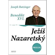 Ježíš Nazaretský III. - Georg Ratzinger