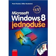 Microsoft Windows 8: Naučte se za víkend - Pavel Roubal; Eliška Roubalová