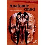 Anatomie emocí - Stanley Keleman