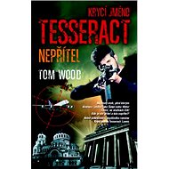 Krycí jméno Tesseract Nepřítel - Tom Wood