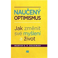 Naučený optimismus - Martin E.P. Seligman