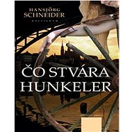 Čo stvára Hunkeler - 