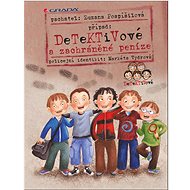 Detektivové a zachráněné peníze - Zuzana Pospíšilová
