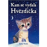 Kam se vydala Hvězdička - Holly Webb