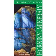 Horniny a minerály - Monica Price; Kevin Walsh