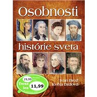 Osobnosti histórie sveta - Ivan Brož; Květa Drdová