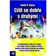 Cítit se dobře s druhými - David D. Burns