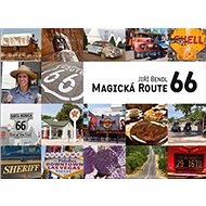 Magická Route 66 - Jiří Bendl