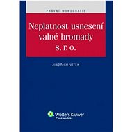 Neplatnost usnesení valné hromady s.r.o. - Jindřich Vítek