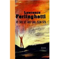 Ve snu ve snu snil jsem sen - Lawrence Ferlinghetti