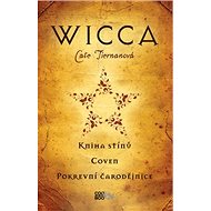 Wicca - Cate Tiernanová; Dana Stuchlá