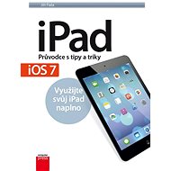 iPad iOS7: Průvodce s tipy a triky - 
