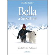 Bella a Sebastian: podle Cécile Aubryové - Nicolas Vanier